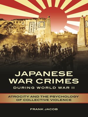 cover image of Japanese War Crimes during World War II